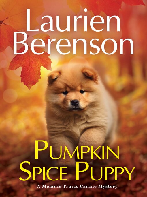 Title details for Pumpkin Spice Puppy by Laurien Berenson - Available